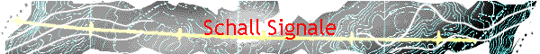 Schall Signale